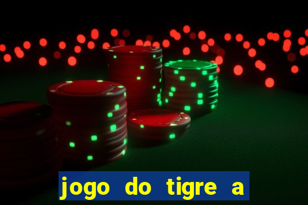 jogo do tigre a partir de 5 reais